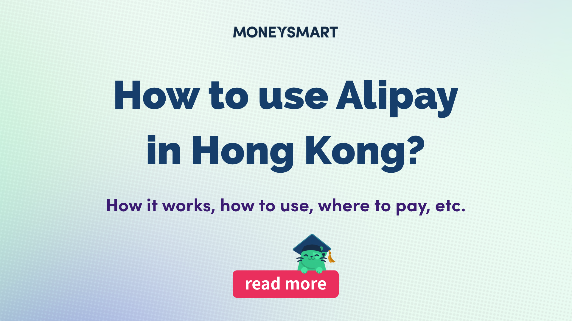 How to Use Alipay in Hong Kong? Everything You Need to Know
